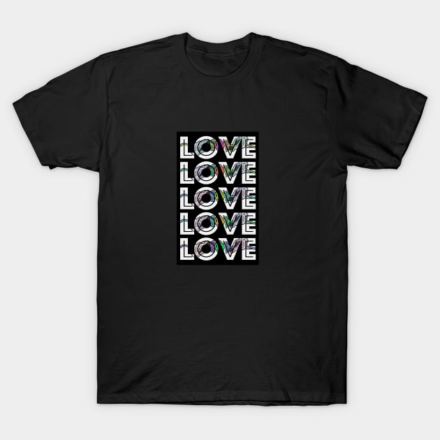 Love T-Shirt by LukeForbesDesign